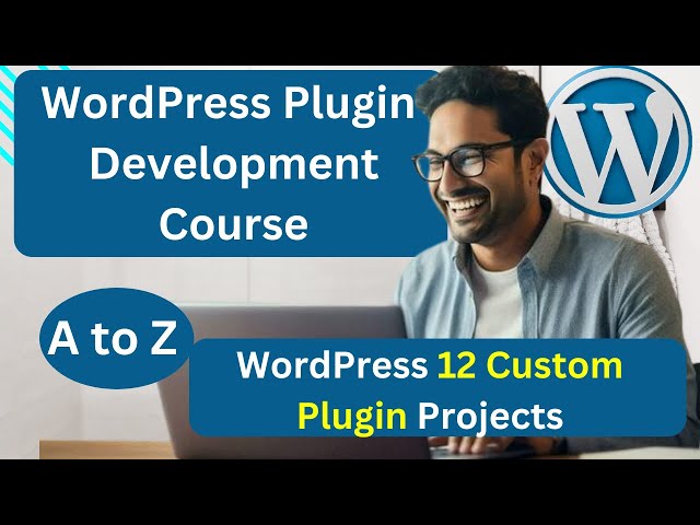 Complete WordPress Plugin Development Full Course with 12 Projects (10 Hours)