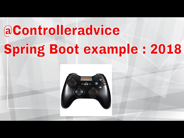 Spring Boot @Controlleradvice example : 2018