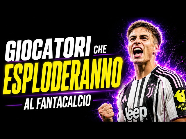 5 PLAYERS WHO WILL BREAK OUT IN FANTACALCIO | Fantacalcio Auction Tips 2026/27