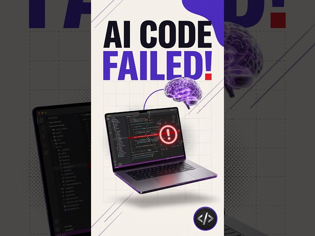 AI Can Write Code… So Why Does It Still Fail?