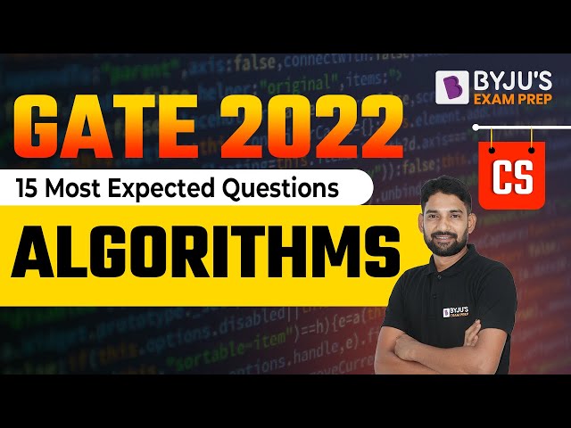 Algorithms | GATE Computer Science Engineering (CSE) | 15 Most Expected Questions | BYJU'S GATE