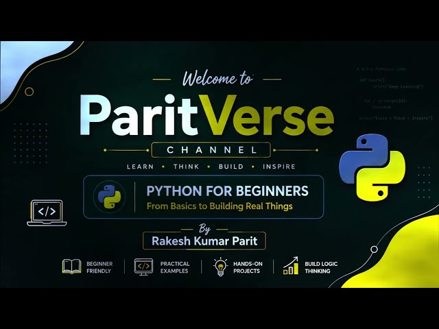 Python for Beginners | Lecture 9: Loops & Practice | ParitVerse