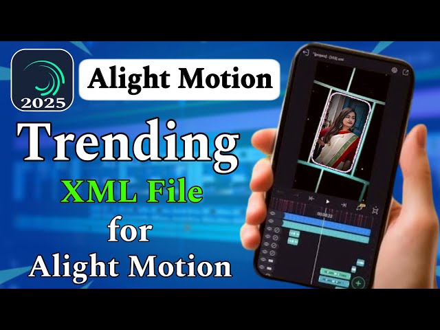 Trending XML File for Alight Motion / Trending XML File Download Kaise Kare