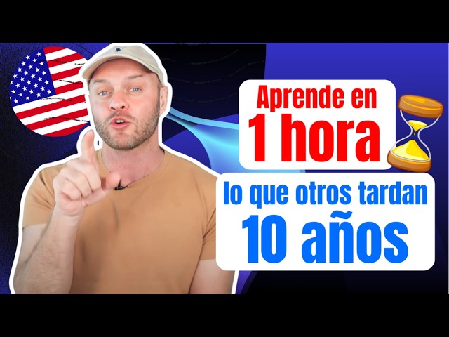 Te ahorraré 10 AÑOS de aprender inglés en SOLO 1 HORA 👉 Curso de Inglés GRATIS [De 0 a 100 RÁPIDO]