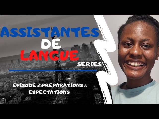 HOW TO PREPARE FOR THE LANGUAGE ASSISTANT TAPIF PROGRAM |ASSISTANTES DE LANGUE series