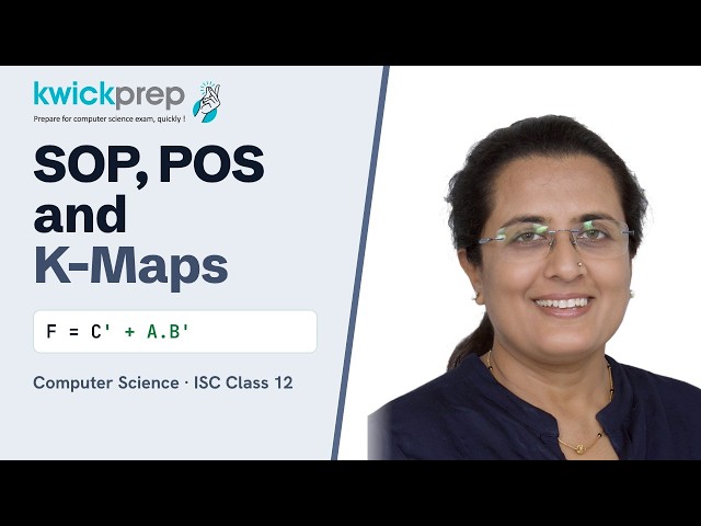 Canonical SOP, POS and Karnaugh Maps | ISC Class 12