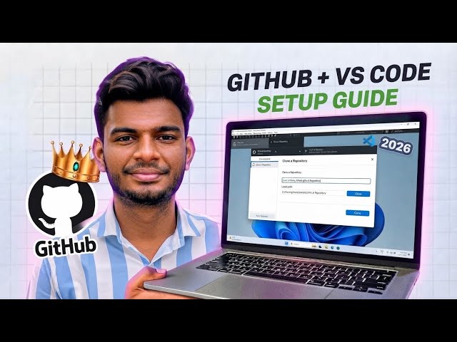 How to Set Up GitHub Desktop & Connect to VS Code (2026) | Complete GitHub Setup Guide