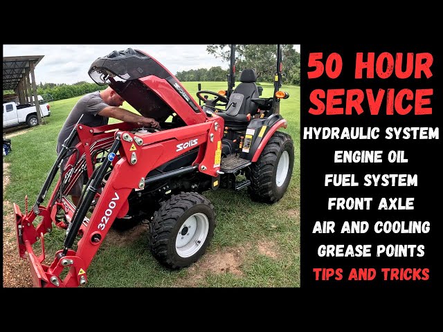 Compact Tractor 50 Hour Full Service Step By Step Solis H24+