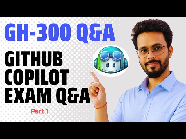 👉 GH-300 GitHub Copilot Exam Q&A | Part 1 (Real Exam Level)