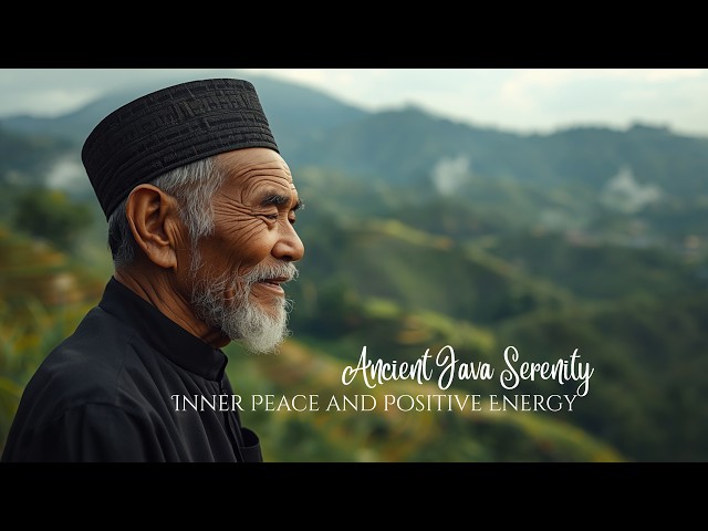Ancient Java Serenity I Inner Peace and Positive Energy