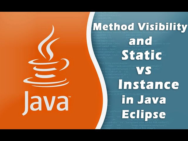 How to create Method Visibility and Static vs  Instance in Java Eclipse