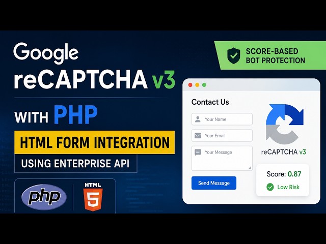 Google reCAPTCHA v3 with PHP: HTML Form Integration Using Enterprise API
