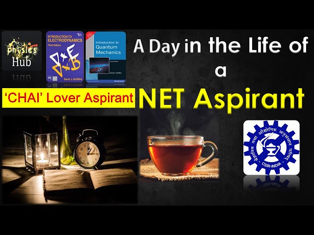 A Day in the Life of a  CSIR-NET Aspirant | Physics Hub