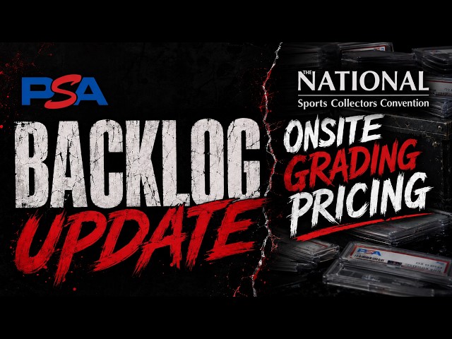 PSA Backlog Update & On Site Grading Prices For The National.