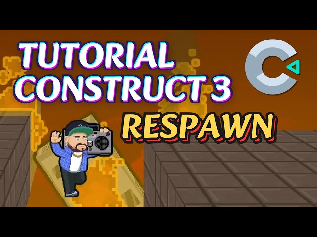 Construct 3 Respawn Tutorial for Platformer Games Learn to create games Mundoalexo Game Dev