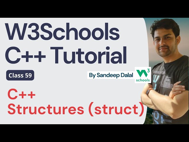 C++ Tutorial • C++ Structures struct • W3Schools • Object Oriented Programming using C++ Tutorial