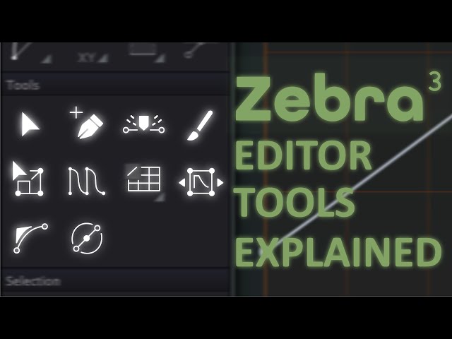 Zebra 3 - Editor Tools Explained