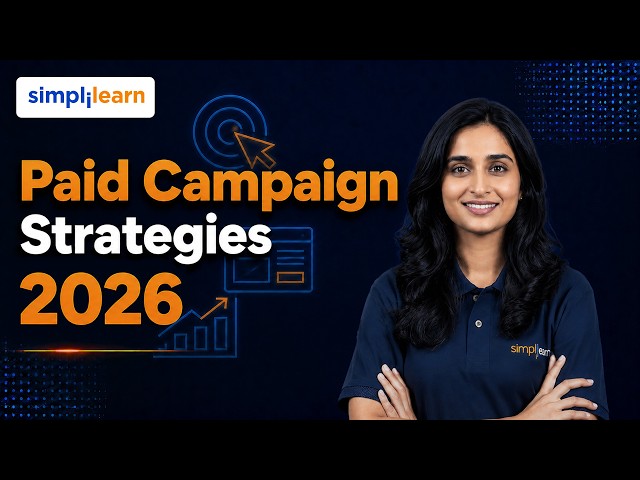 Paid Campaign Strategies 2026 | Paid Campaign Strategies for Beginners | PPC Course | Simplilearn