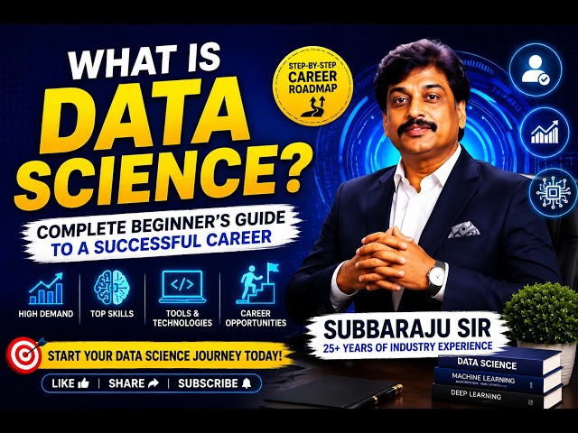 What Is Data Science? Complete Beginner's Guide to a Successful Career | Subbaraju Sir
