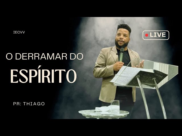 O DERRAMAR DO ESPÍRITO