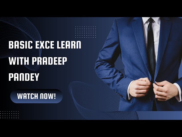 Basic excel with Pradeep