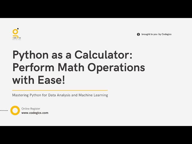 Module 1: Python as a Calculator - Perform Math Operations with Ease!