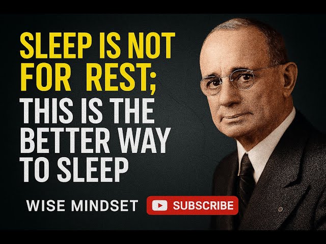 SLEEP IS NOT FOR REST; IT'S FOR PROGRAMMING YOUR MIND