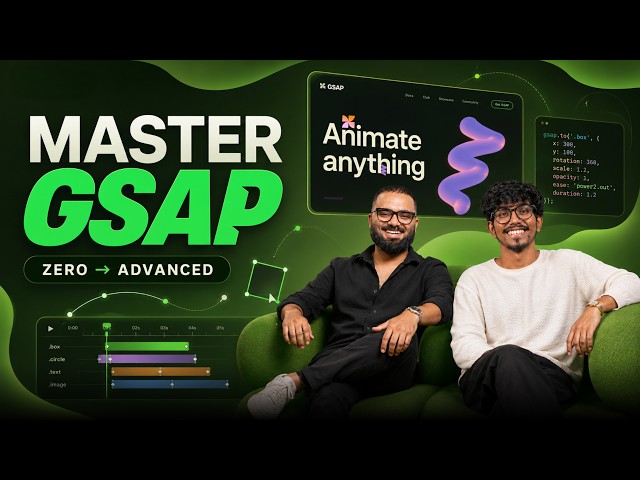 Master Web Animations With GSAP | Full Course | From Beginner to Advanced