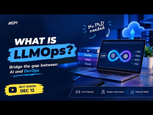 LLMOps for DevOps Engineers: Your Path to AI Engineering | Episode 1