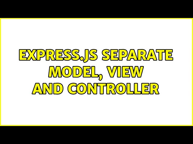 Express.js separate model, view and controller