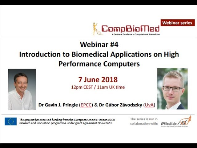 CompBioMed Webinar 4: Introduction to Biomedical Applications on High Performance Computers