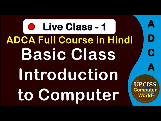 Introduction To Computer | Live CLass - 1 | ADCA Full Course