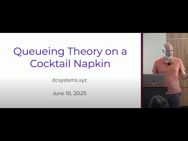 Queuing Theory on a Cocktail Napkin by Dan Slimmon | DC Systems 007