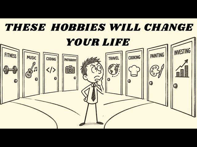 Pick One of These 10 Hobbies... Your Life Won't Be the Same