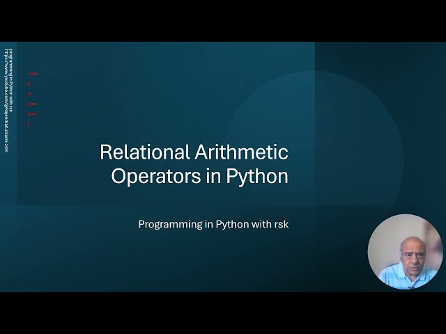 Relational arithmetic Operators in Python-  explained with demonstration programs