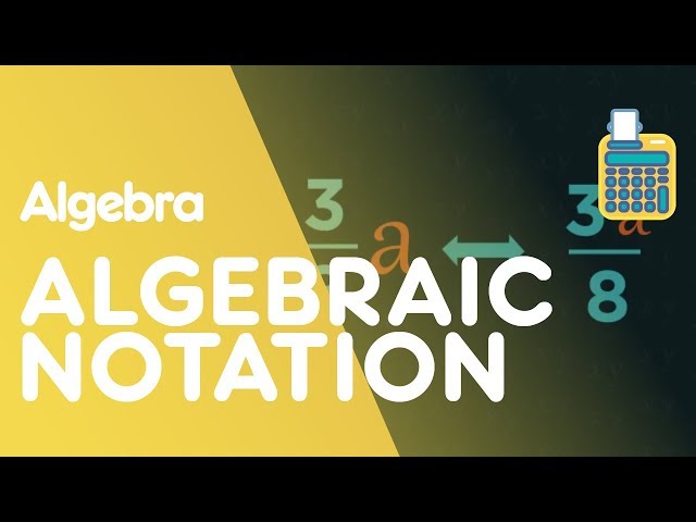 Algebraic Notation - Introduction To Algebra | Algebra | Maths | FuseSchool