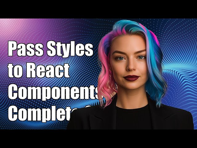 How to Pass Nested Styles to React Components: A Complete Guide