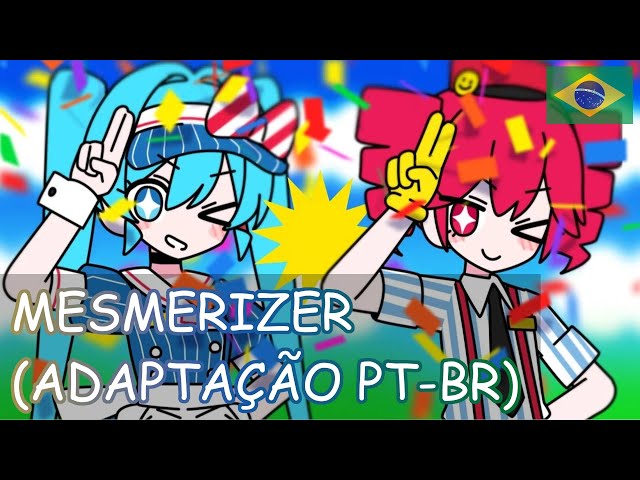 【VOCALOID + UTAU BRASIL】Mesmerizer メズマライザー【ADAPTAÇÃO PT-BR】『Hatsune Miku + Kasane Teto 』