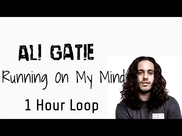 Running On My Mind - Ali Gatie ~ 1 Hour Loop ( Audio )