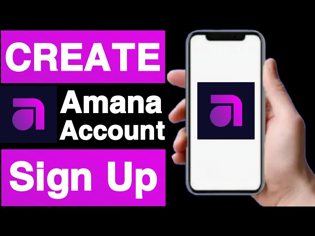 How to create amana account||Amana account create||Create amana account||Sigh up amana account