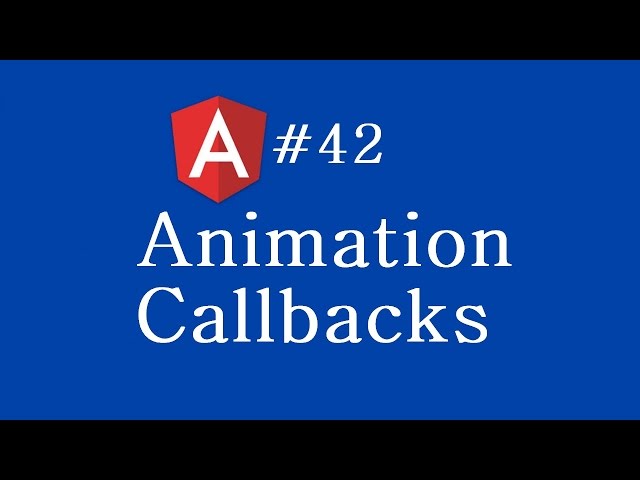 Angular 2 Tutorial - 42 - Animation Callbacks