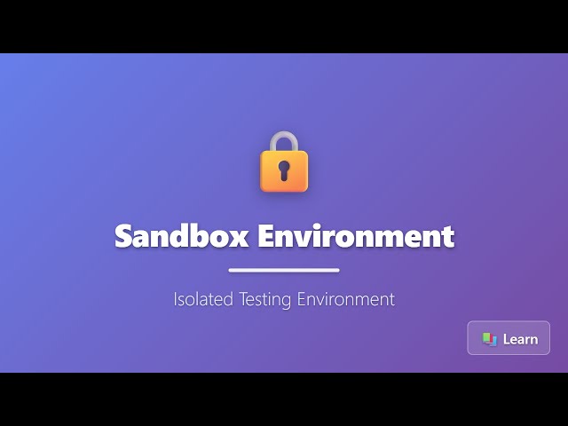 Sandbox Environment Explained | Isolated Testing & Secure Development
