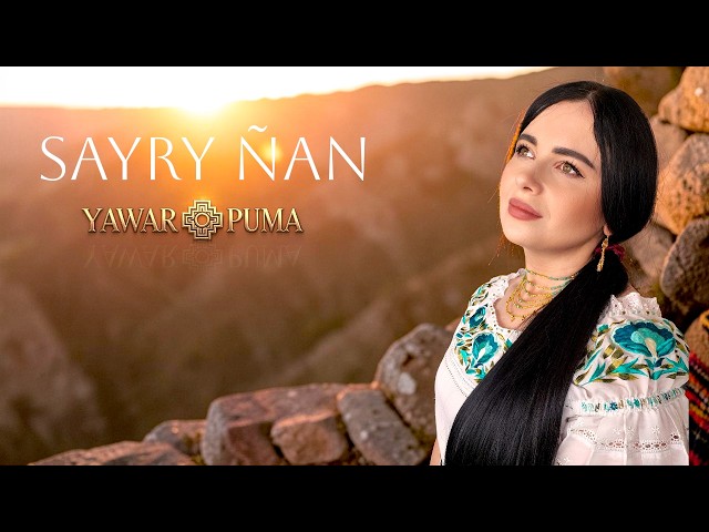 SAYRY ÑAN - Alborada | Yawarpuma | Cherokee Flute | Relaxing Music | Meditation Song