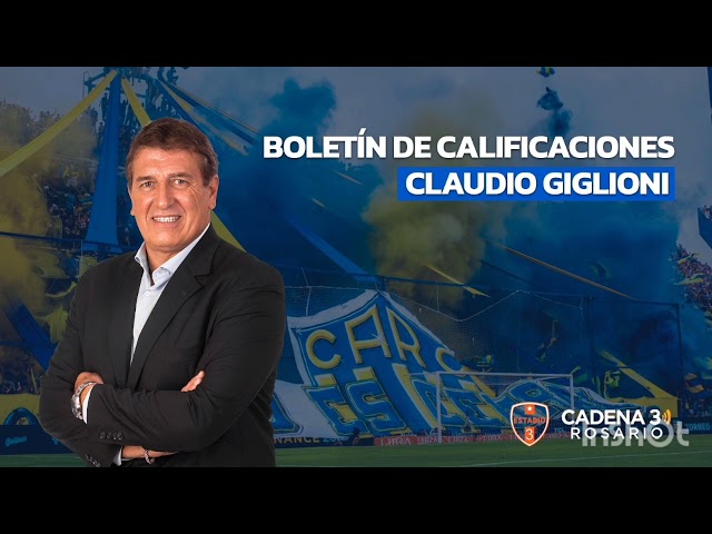 Rosario Central 1 - 2 Gimnasia LP Report Card (Claudio Giglioni on Cadena 3 Rosario)