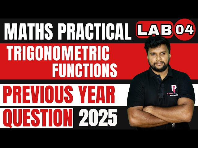 PLUS TWO MATHS PRACTICAL EXAMINATION 2026 | LAB 4 - TRIGONOMETRIC FUNCTIONS | PYQ 2025 |