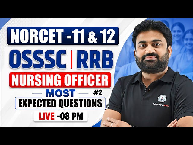 NORCET 11& 12 ,OSSSC Nursing Officer 2026 | Most Expected Nursing MCQ |Nursing Exam 2026|Concept RNA