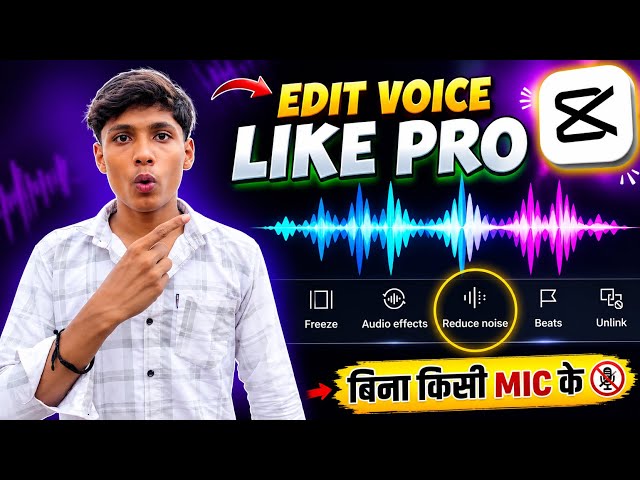 CapCut Voice Editing Tutorial | How To Edit Voice In CapCut | Voice Editing For YouTube Videos 