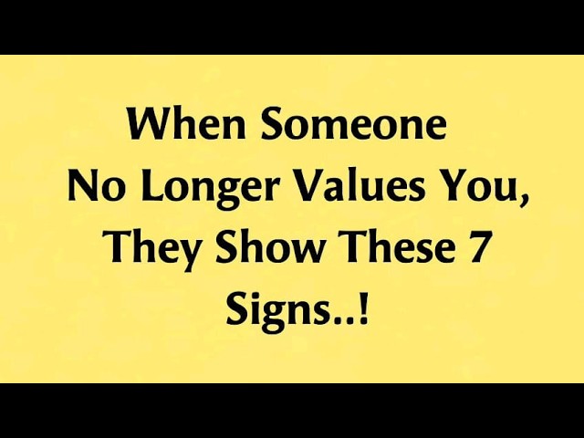 When Someone No Longer Values You, They Show These 7 Signs 😶🧠 | Psychology, Self-Respect