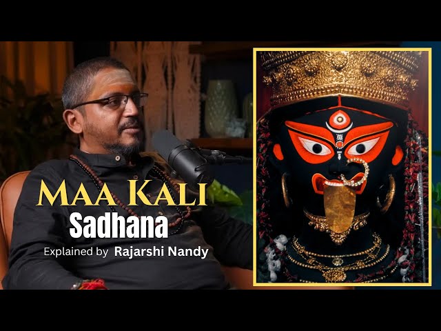 Maa Kali Sadhana Made Simple: The Only Video You Need – Rajarshi Nandy’s Complete Guide