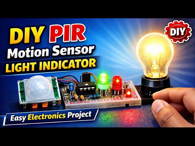 PIR Motion Sensor Light Indicator Circuit | Beginner DIY Project